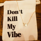 Don't Kill My Vibe - Heart Strong Beag Claddagh Necklace