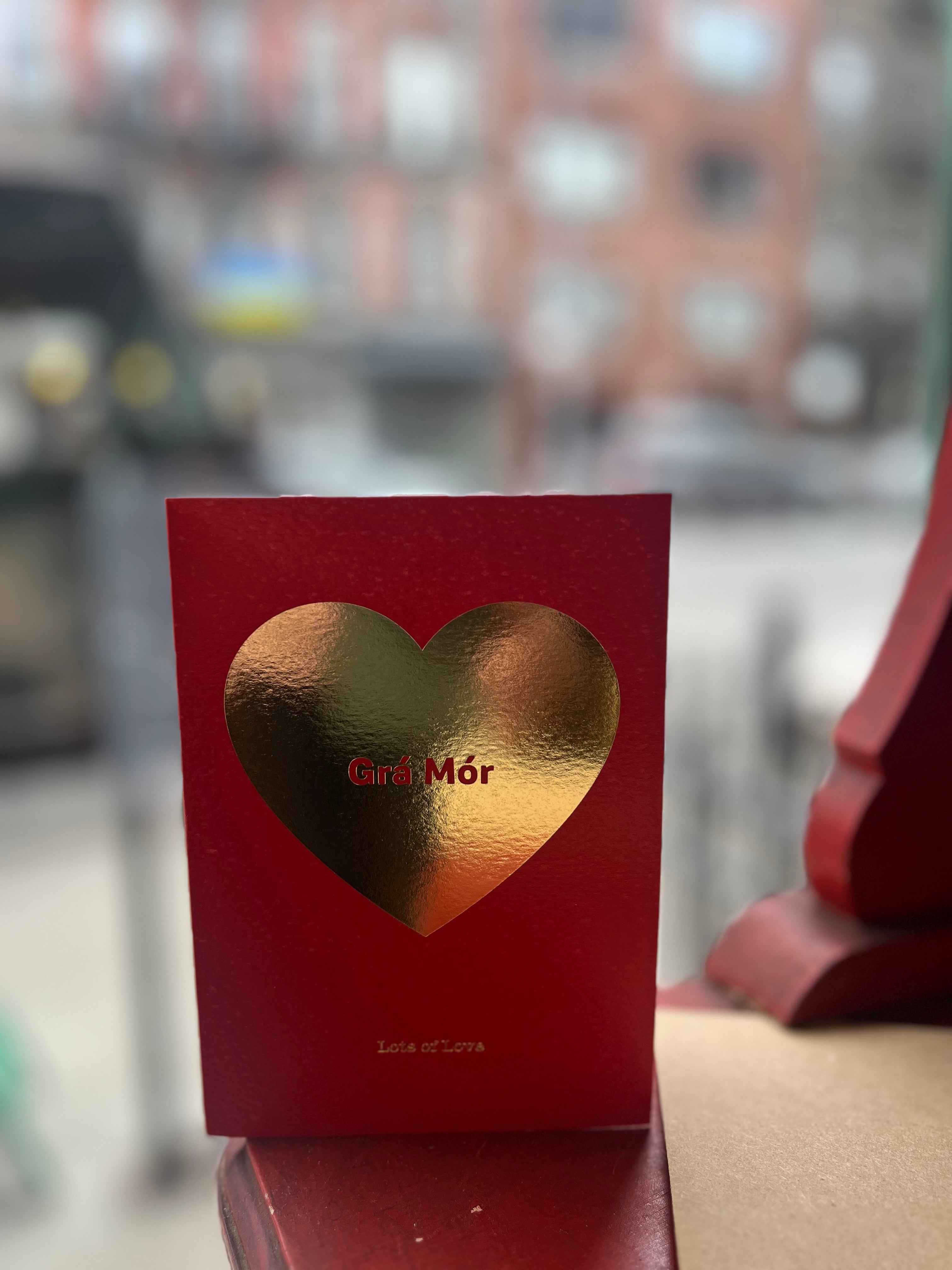 Grá Mor ( Lots of Love)