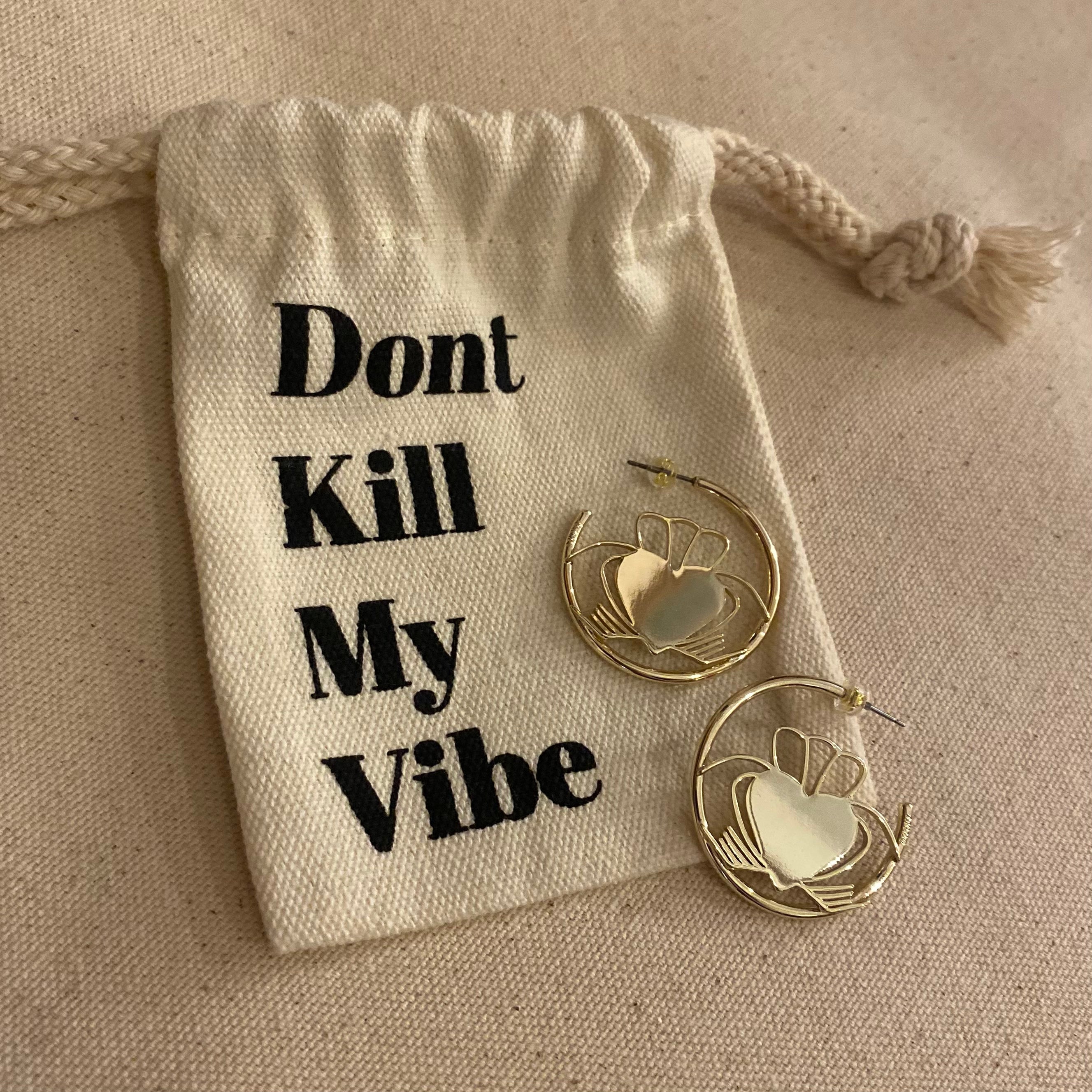 Don't Kill My Vibe Claddagh Heart Strong Hoop Earrings - Gold